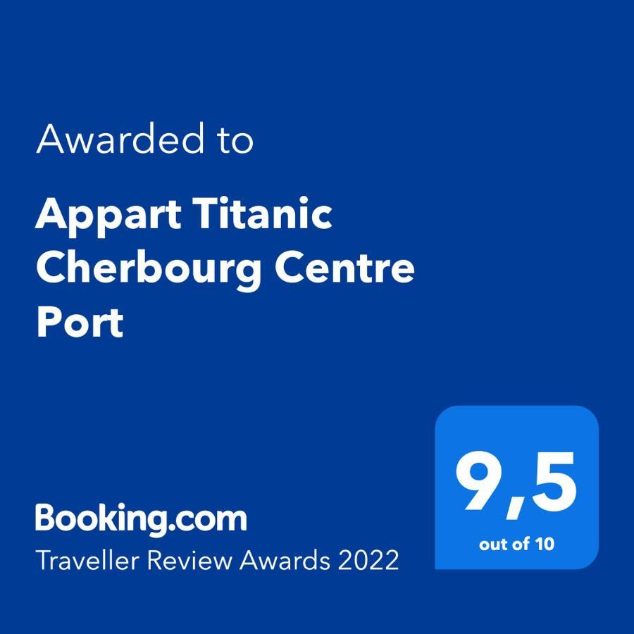 Appart Titanic Cherbourg Centre Port Kültér fotó